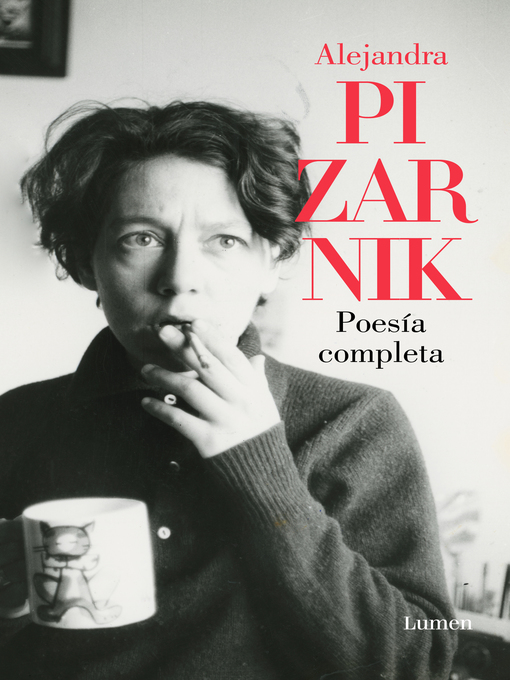 Detalles del título Poesía completa de Alejandra Pizarnik - Disponible